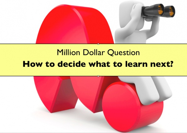 How to decide what to learn next